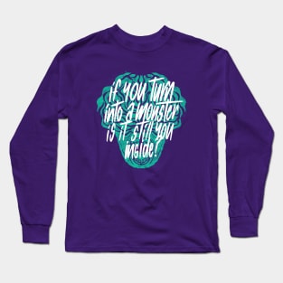 is it stil you inside? Long Sleeve T-Shirt